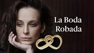 LA BODA ROBADA (Partes 1-4) | Películas Completas en Español Latino | MEJOR PELICULA