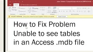 How to Fix Problem Unable to see tables in an Access .mdb file