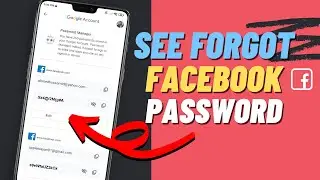 How to See Your Facebook Password if you forgot (No software & No recover)