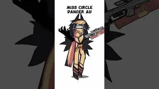 Making Miss circle Danger AU from Fpe danger version in gacha life 2