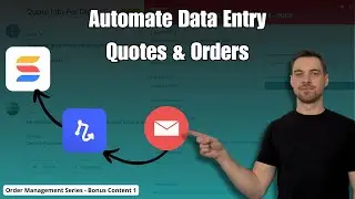 Order Management Series Bonus 1: Automate Quote & Order Entries