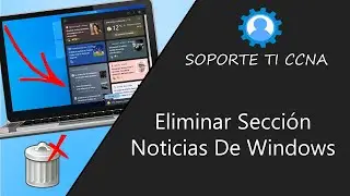 Cómo Eliminar la Sección Noticias de Windows