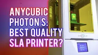 Anycubic Photon S: Incredible 3D Prints from a Sub $500 SLA Printer!