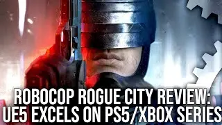 RoboCop Rogue City - DF Tech Review - Unreal Engine 5 Shines on PS5/Xbox Series X/S