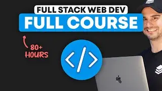 Full Stack Web Development Bootcamp - The Ultimate Full Course for Complete Beginners