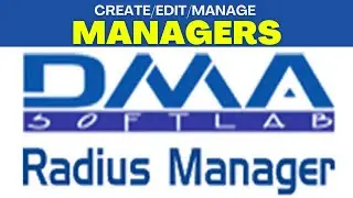 Create, edit and manage managers in DMA softlab radius | DMA softlab Radius manager part 8