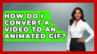 How Do I Convert A Video To An Animated GIF? - Graphic Design Nerd
