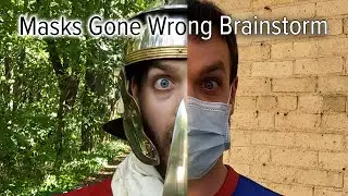 Masks Gone Wrong Brainstorm
