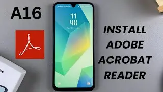 How To Install Adobe Acrobat Reader On Samsung Galaxy A16