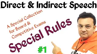 Special Rules Of Narration For Competitive And Board Exams | Rules Of And Direct Indirect Speech |