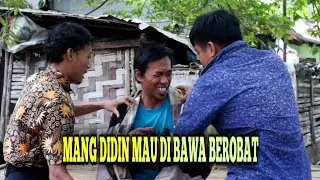 Mang Didin Mau Dibawa Berobat