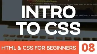 HTML & CSS for Beginner Part 8: Introduction to CSS