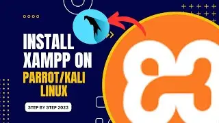 XAMPP Installation Guide for Parrot and Kali Linux | Easy Web Development Setup