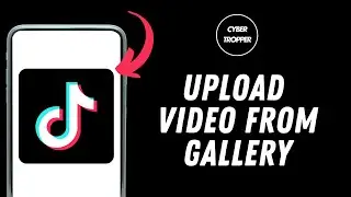 How To Upload Video On TikTok From Gallery