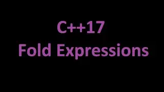 Fold Expressions C++17