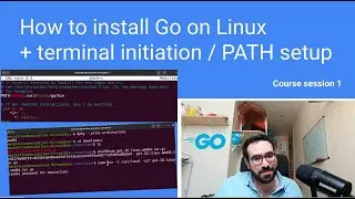 How to download and install Go on your linux computer (+git + terminal initiation + PATH setup)