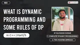 Introduction To DP | What is Dynamic Programming And Some Rules Of DP | In C++ | Part 1/5 | V001