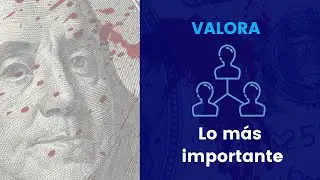 Valora lo MÁS Importante En Tu Vida