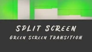 Split screen Green Screen TRANSITION | Green Screen Motion | OMER J GRAPHICS