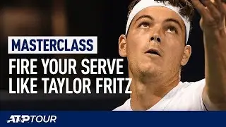 Serve Tips With Taylor Fritz | MASTERCLASS | ATP