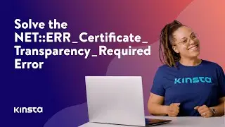 How To Solve the NET::ERR_Certificate_Transparency_Required Error