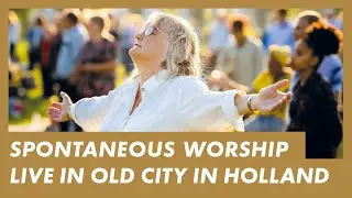 LIVE Presence Worship on the Streets · DEN BOSCH, THE NETHERLANDS · Worship, Prayer & Testimonies