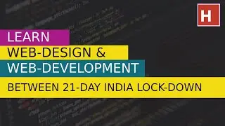 learn web design and development || 21 DAY India lock-down