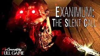 EXANIMUM: THE SILENT CALL - Full Horror Game |1080p/60fps| 
