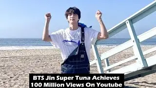 BTS Jin Super Tuna Achieves 100 Million Views On Youtube; Armys Say 'Proud Of You Kim Seokjin'