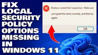 How To Fix Local Security Policy Options Missing in Windows 10/11 [Solution]