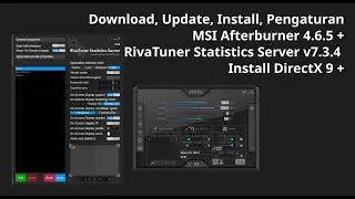 Cara Download, Install, Pengaturan MSI Afterburner + Rivatuner Statistic Server RTSS + DirectX 9