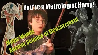 Magic Wands & Ancient Science - Myth & Morality of Weights & Measure in Ancient Texts (Reupload)