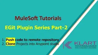 Mule 4 | Mulesoft Tutorials | Egit plugin with AnypointStudio Part - 2