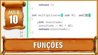 FUNÇÕES [ Curso C ] - Aula 10