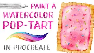 Paint a Watercolor Pop Tart in Procreate // Watercolor Wonder Tutorial