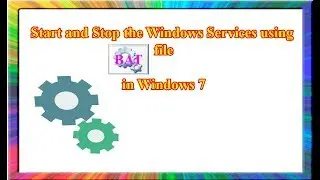 how to start and stop windows service using batch file in windows 7