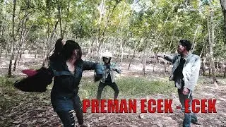 PREMAN ECEK - ECEK || PADEPOKAN FILM#67