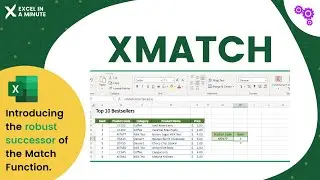 HOW TO USE THE NEW & IMPROVED XMATCH BY EXCEL IN A MINUTE