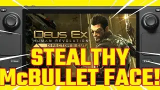 Retro?  Deus EX : Human Revolution | Steam Deck VS OneXPlayer!