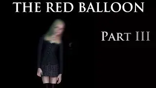 The Red Balloon: Part 3 - Sims 3 VO Series