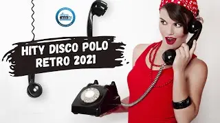 Hity Disco Polo - Retro 2021 (Disco-Polo.info)