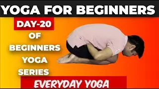 Yoga for Beginners | Day -20 of 30 days yoga series | Everyday Yoga | Yoga Glow