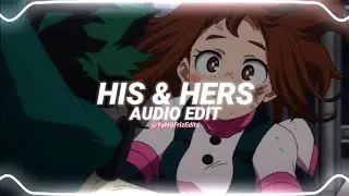 his & hers - internet money [edit audio]