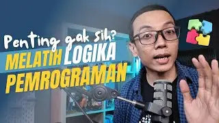 10 Tips Melatih LOGIKA PEMROGRAMAN agar Ngoding makin Sat-Set🧑‍💻🤩