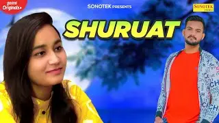 Shuruat | Simon Anthony | Shubham Gupta | Latest Punjabi Songs 2021 | Sonotek Punjabi