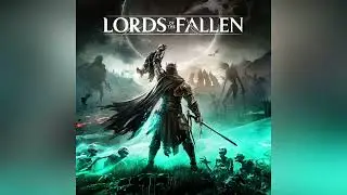 Lords of the Fallen (2023) - Original Soundtrack (By Cris Velasco & Knut Avenstroup Haugen)