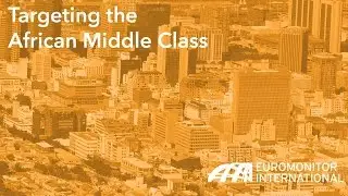 Targeting the African Middle Class