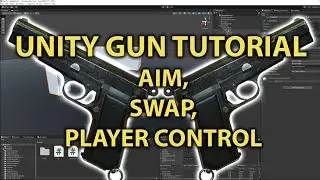 Unity Gun Tutorial | Swap Guns, Aim At Target, Auto Fire - PART 3