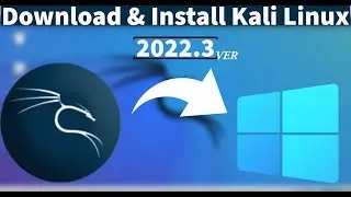 How to Install Kali Linux 2022.3 in VirtualBox on windows