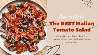 How to make the BEST Italian Tomato Salad (tutorial)